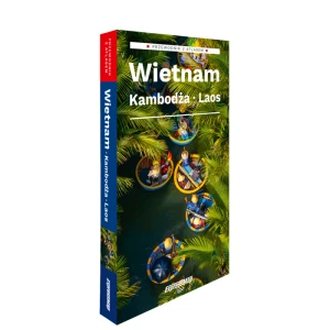 Wietnam, Kambodża, Laos: 2w1: przewodnik + atlas 